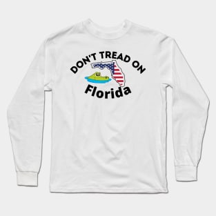 Don't Tread on Florida Long Sleeve T-Shirt